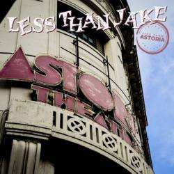 Less Than Jake : Live from Astoria